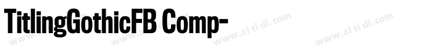 TitlingGothicFB Comp字体转换